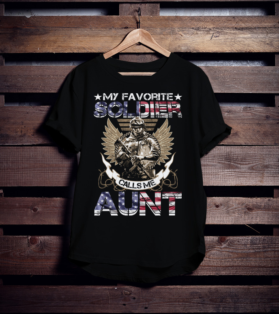 My Favorite Soldier Calls Me Aunt American Flag Wings T-Shirt
