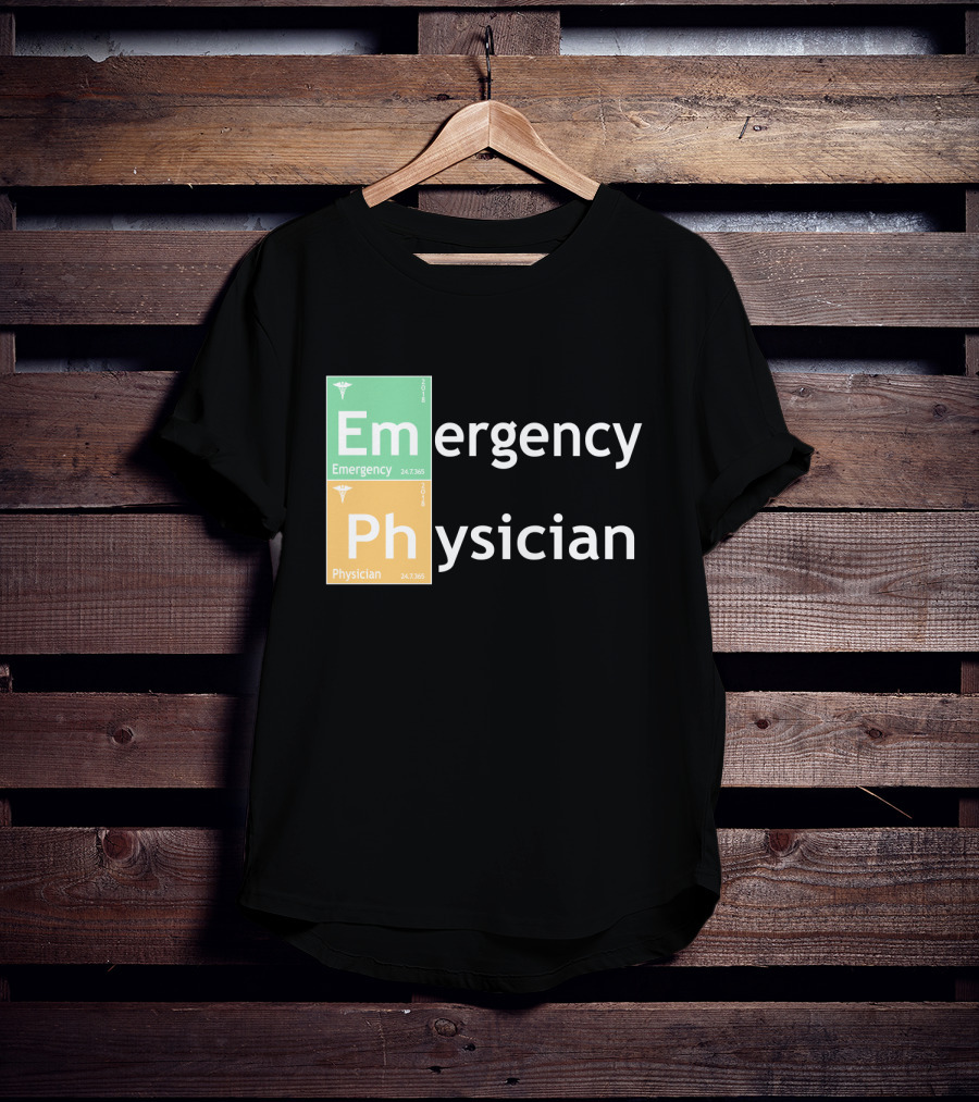 Emergency Medicine Ph Physician Periodic Table T-Shirt