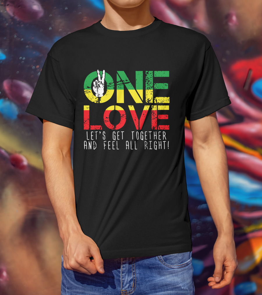 One Love Jamaica Let's Get Together And Feel All Right T-Shirt