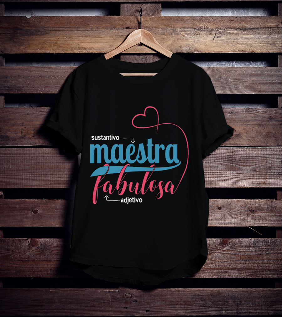 Sustantivo Maestra Fabulosa Adjetivo T-Shirt