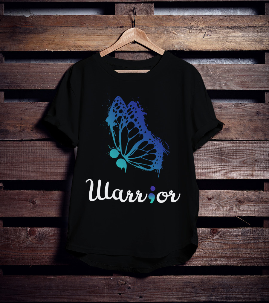 Warrior Semicolon Butterfly Suicide Prevention Awareness Love Support Life T-Shirt