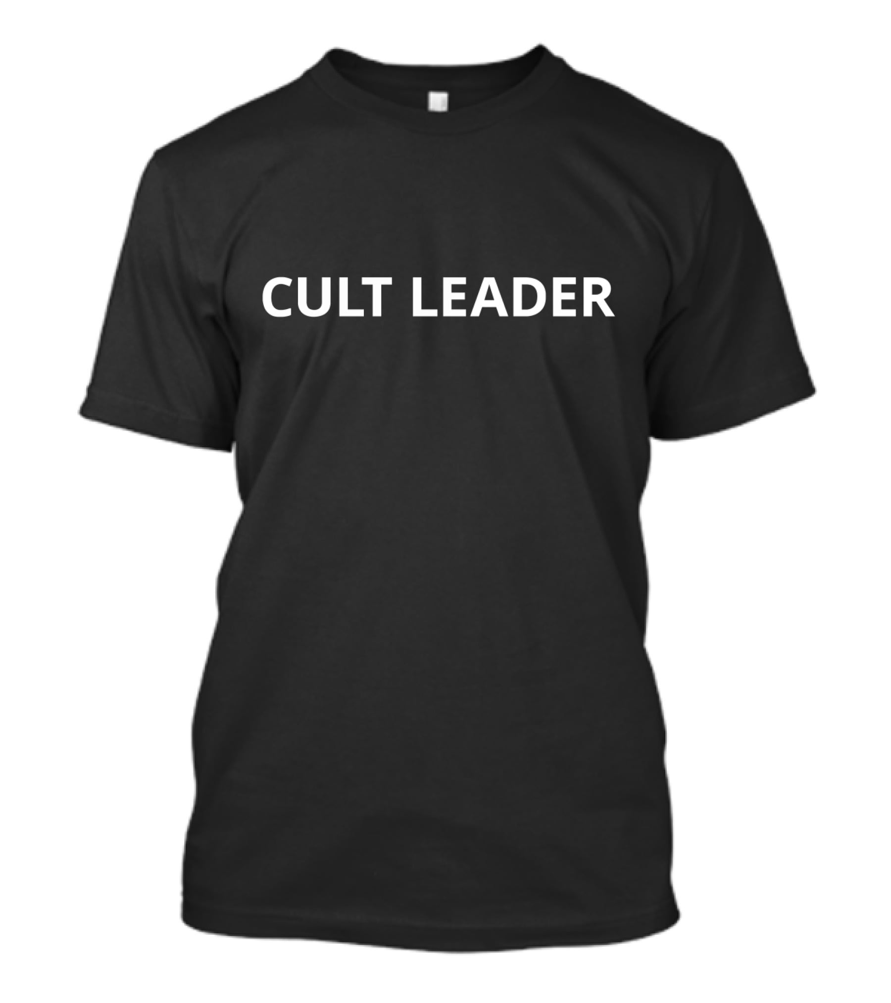 CULT LEADER T-Shirt