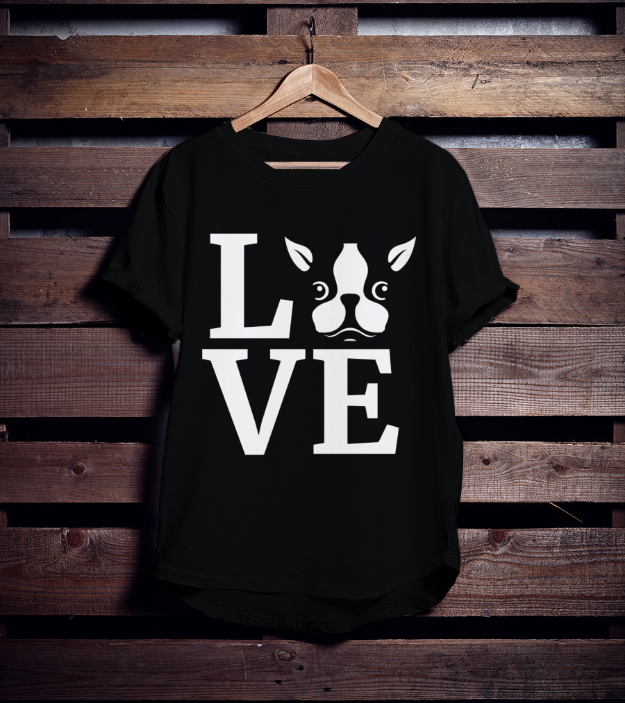 LOVE My Bostie T-Shirt