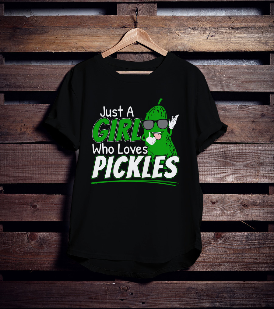 Just A Girl Who Loves Pickles Cool Sunglasses Pickle Character T-Shirt