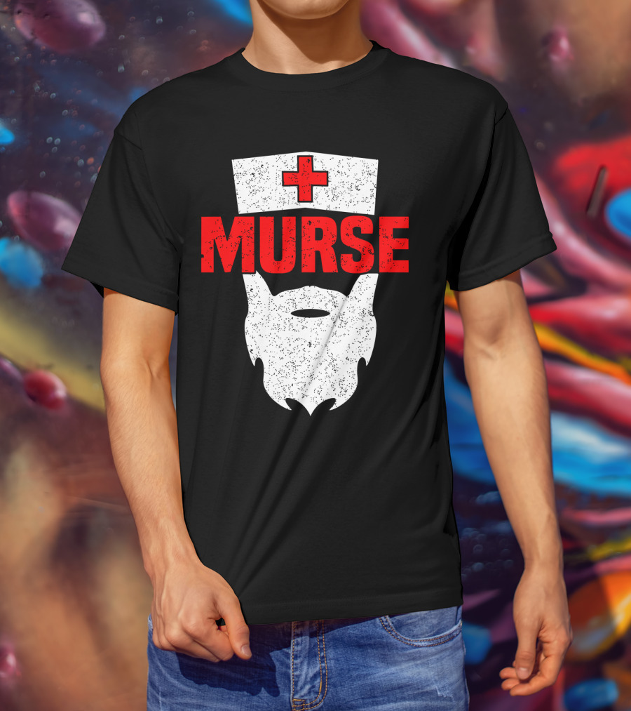 Murse Bearded Male Nurse Cross T-Shirt