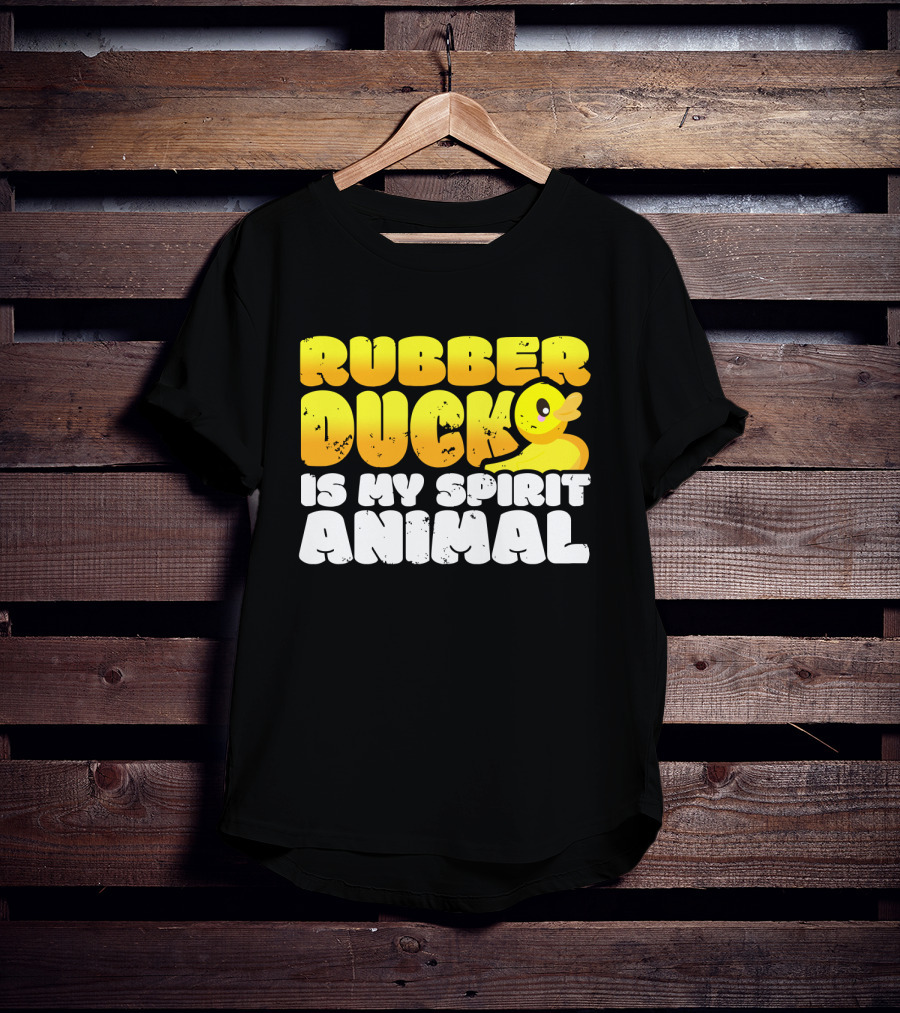 Rubber Duck Is My Spirit Animal With Yellow Duck T-Shirt
