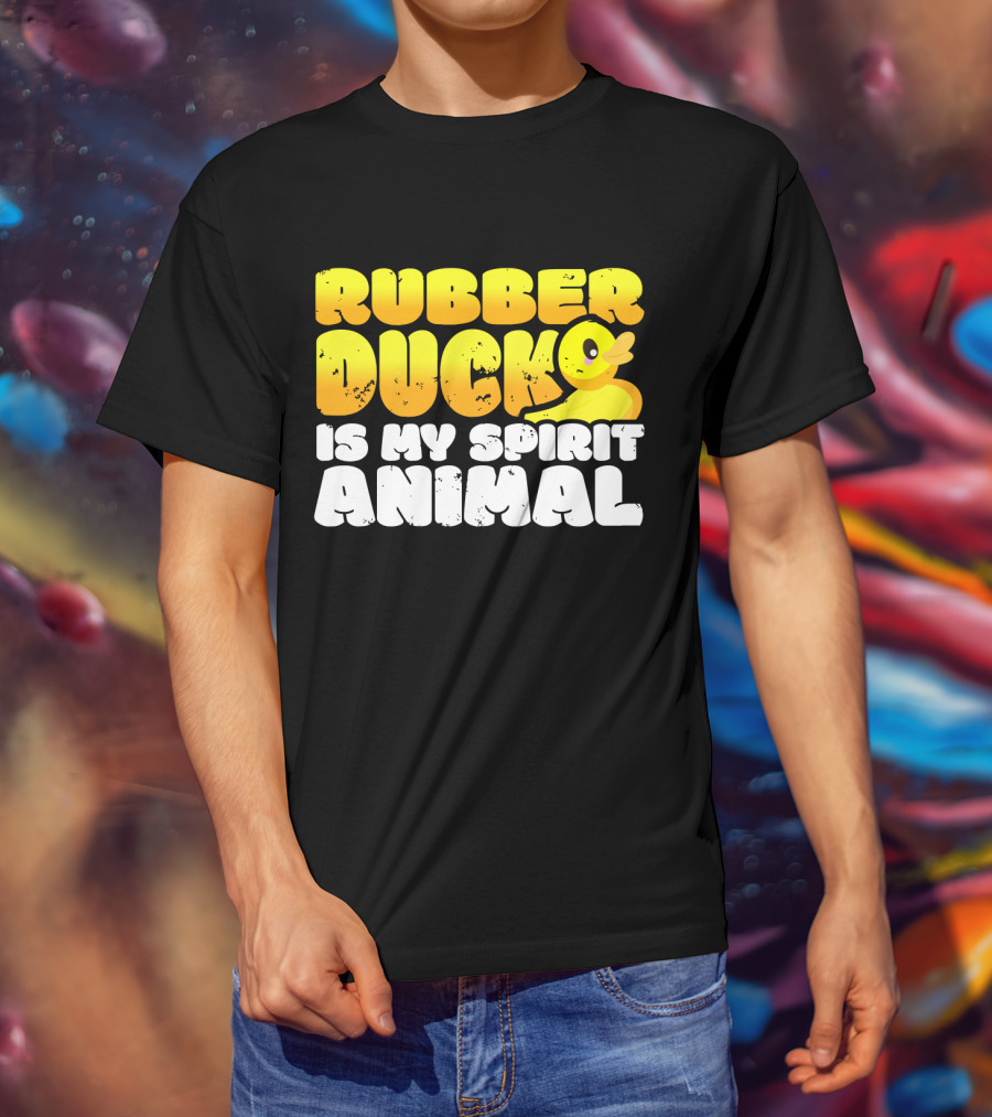 Rubber Duck Is My Spirit Animal With Yellow Duck T-Shirt