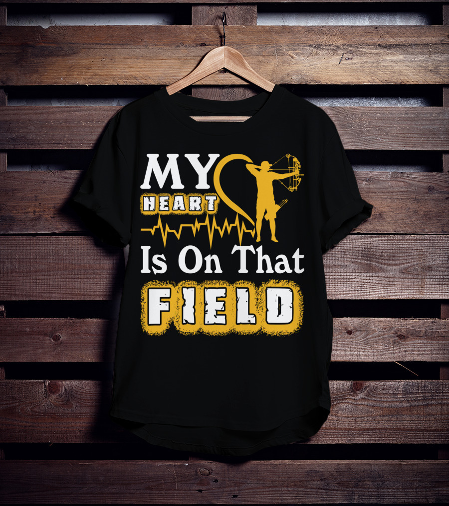 MY HEART Is On That FIELD Archery T-Shirt