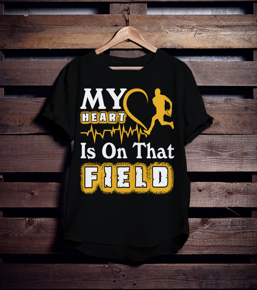 MY Heart Is On That Field Rugby Player T-Shirt