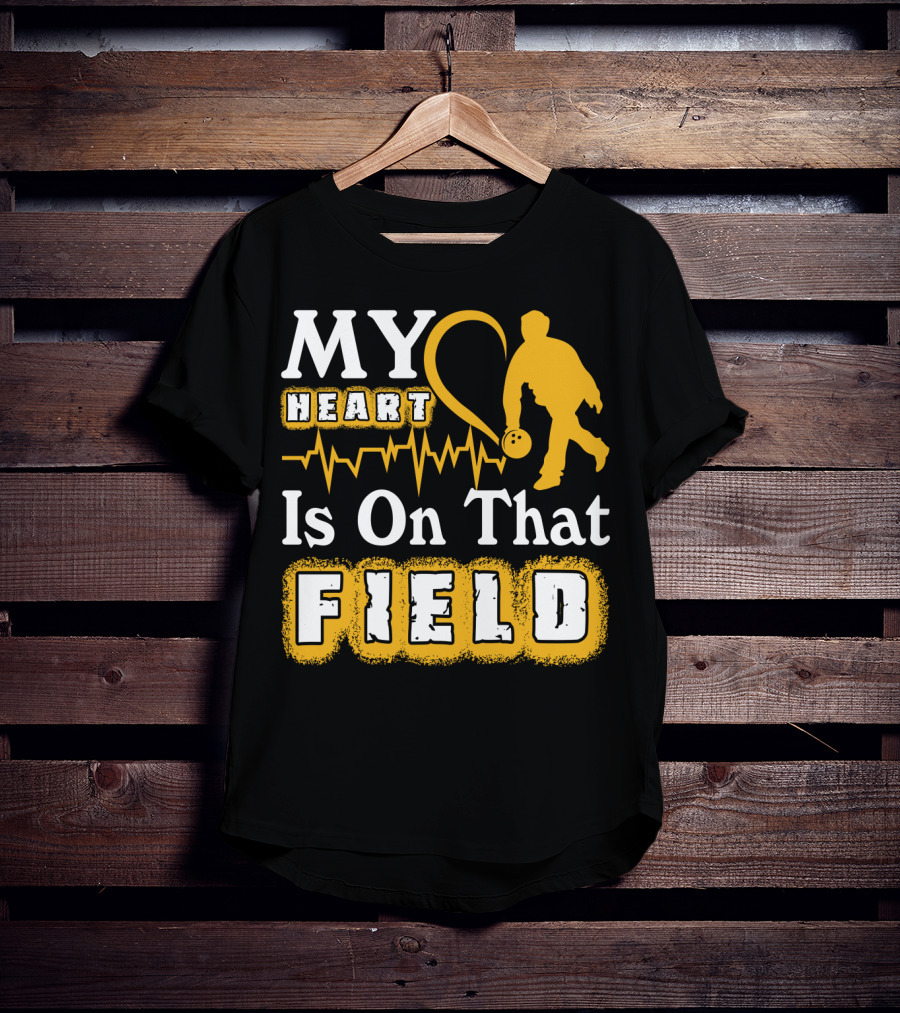 MY Heart Is On That Field Bowling T-Shirt