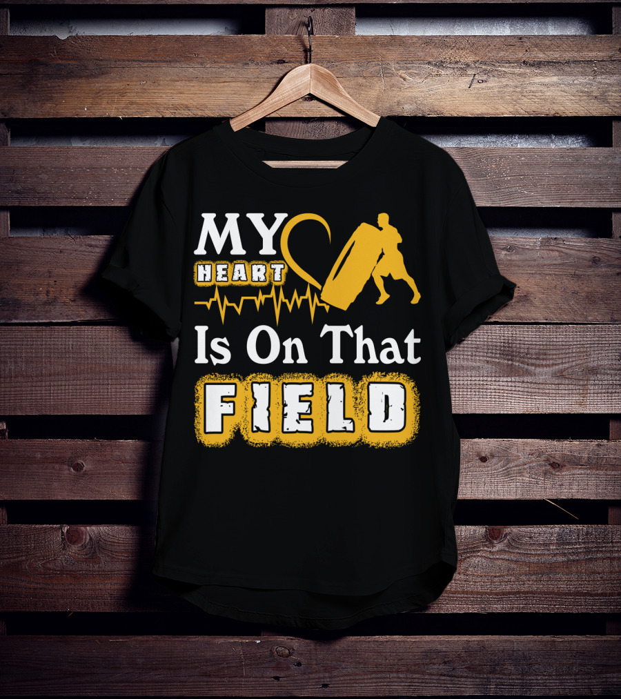 MY Heart Is On That Field Workout Tire Flip Fitness Passion T-Shirt