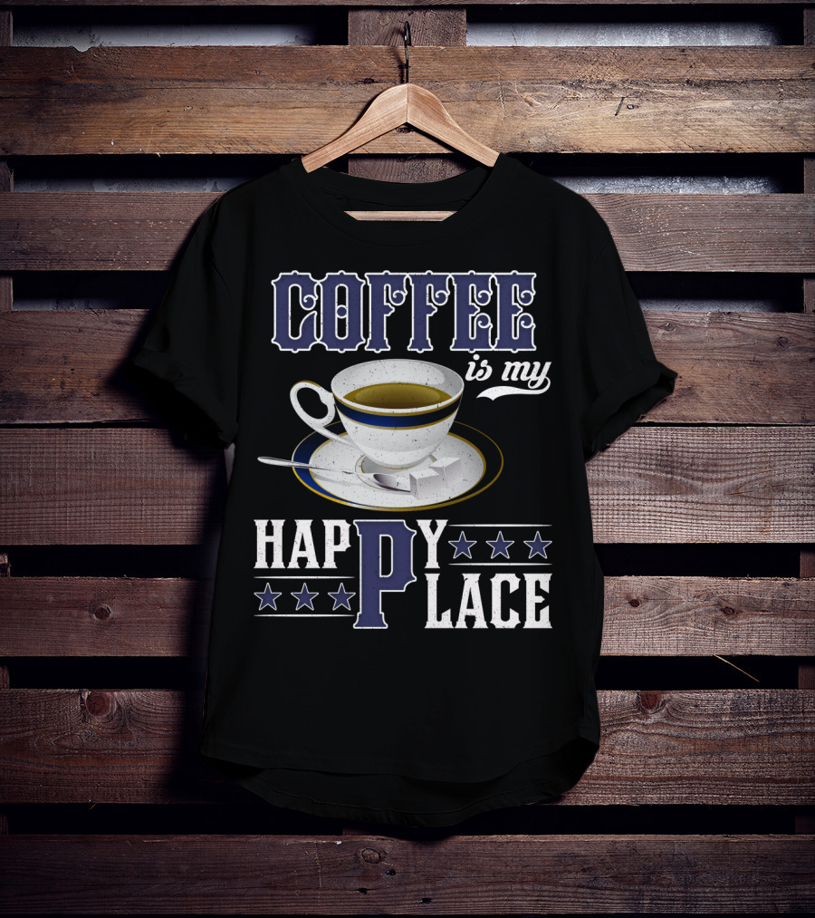COFFEE Is My Happy Place Cup Saucer Sugar Cubes Stars T-Shirt