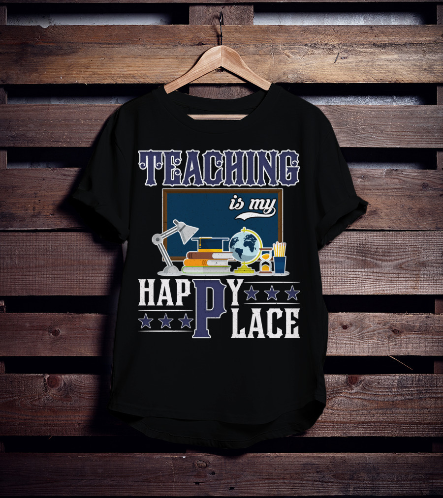 Teaching Is My Happy Place Blackboard Books Globe Lamp Stars T-Shirt