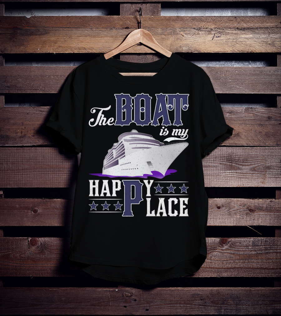 The Boat Is My Happy Place Cruise Ship With Stars T-Shirt