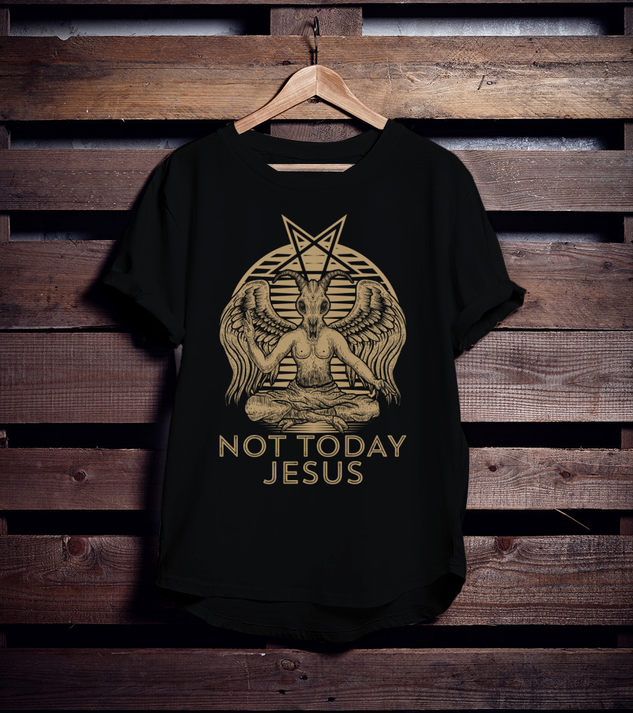 Baphomet Sigil Not Today Jesus Satanic Pentagram Winged Goat T-Shirt