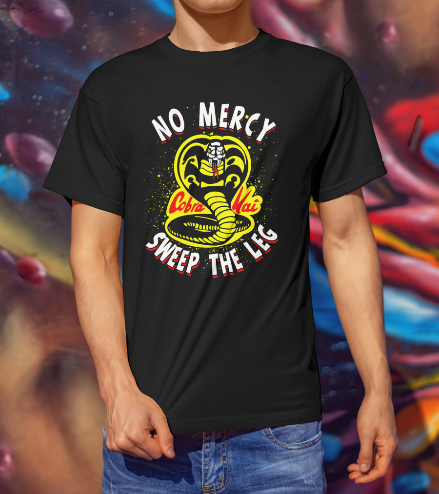 No Mercy Cobra Kai Sweep The Leg T-Shirt