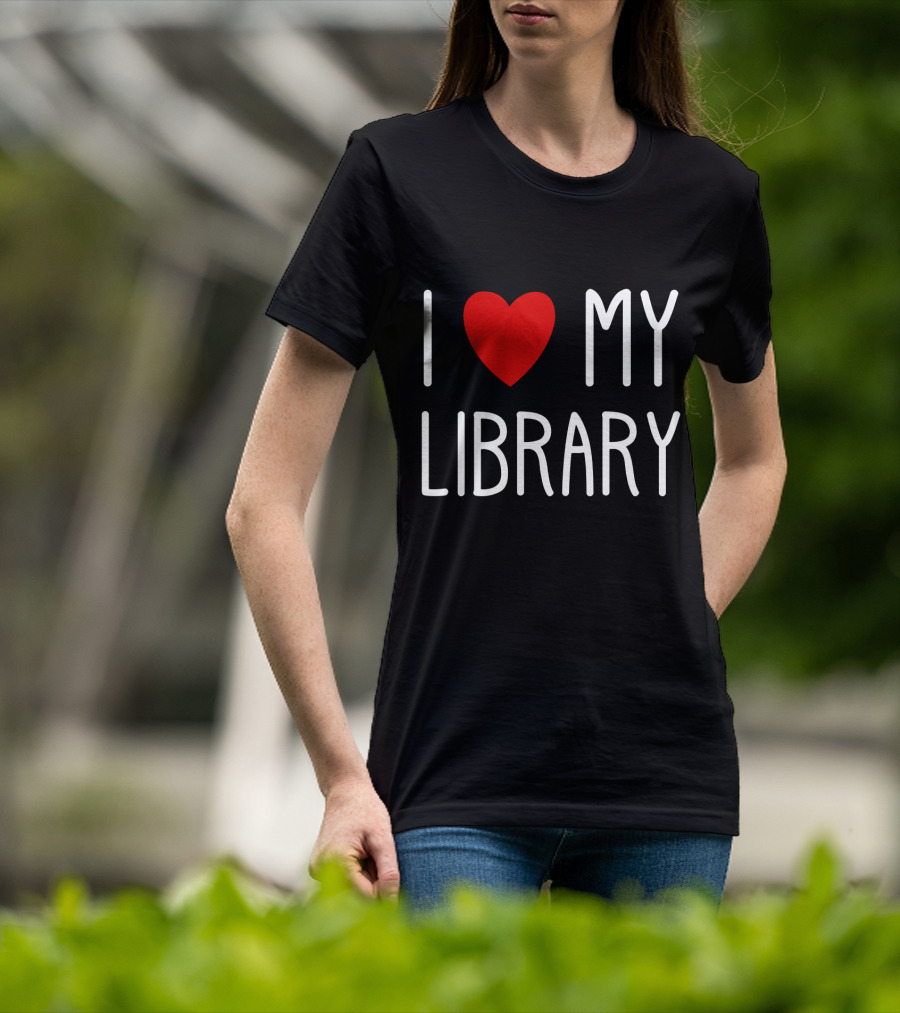 I Love My Library T-Shirt
