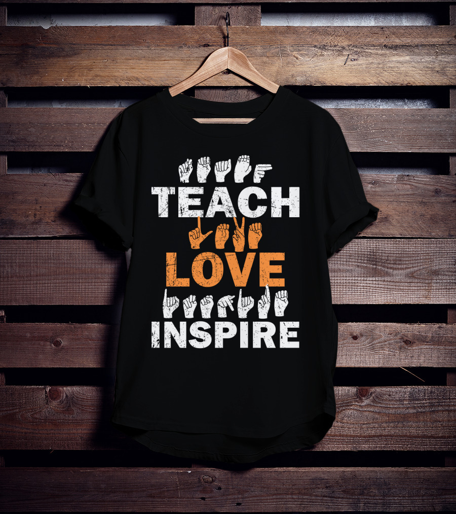 Teach Love Inspire Sign Language Motif T-Shirt