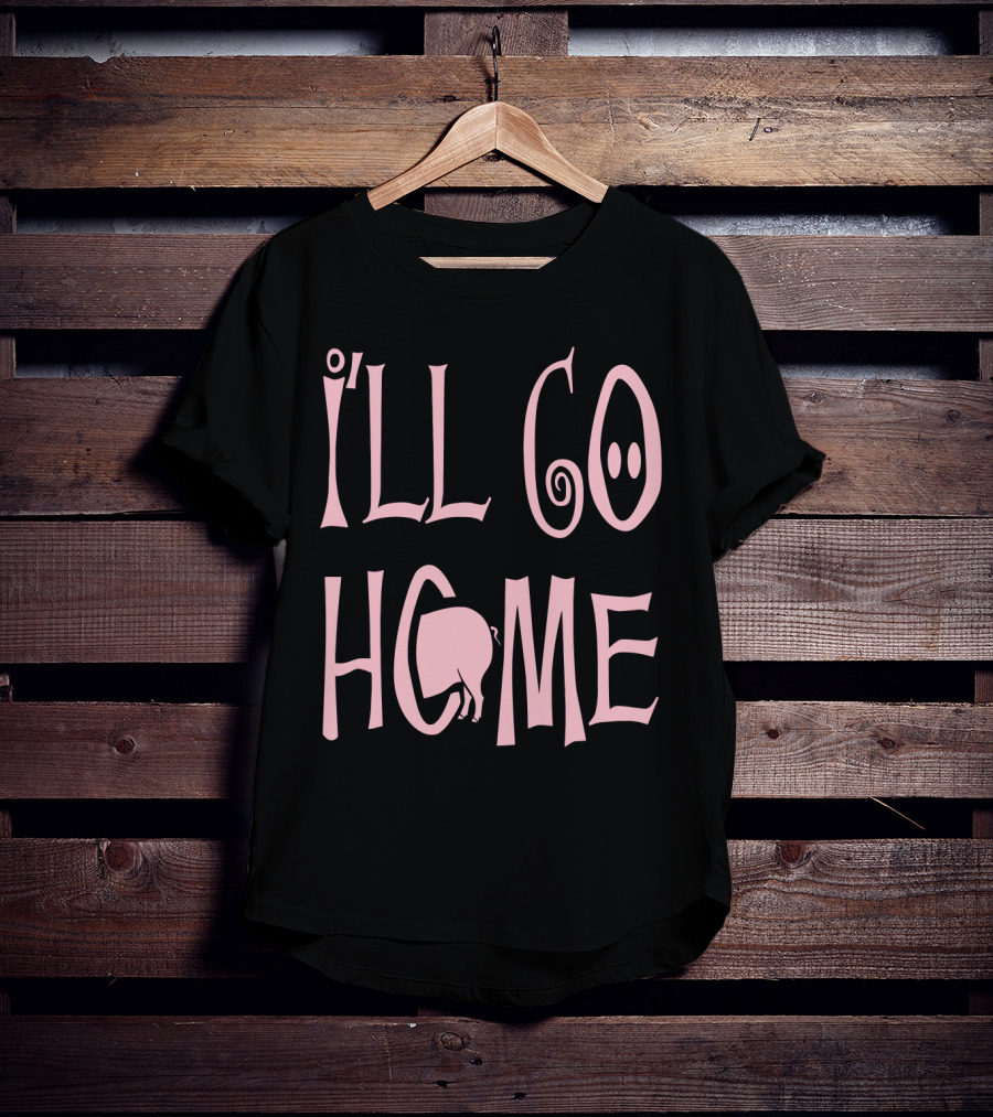 I'll Go Home Pig Tail T-Shirt
