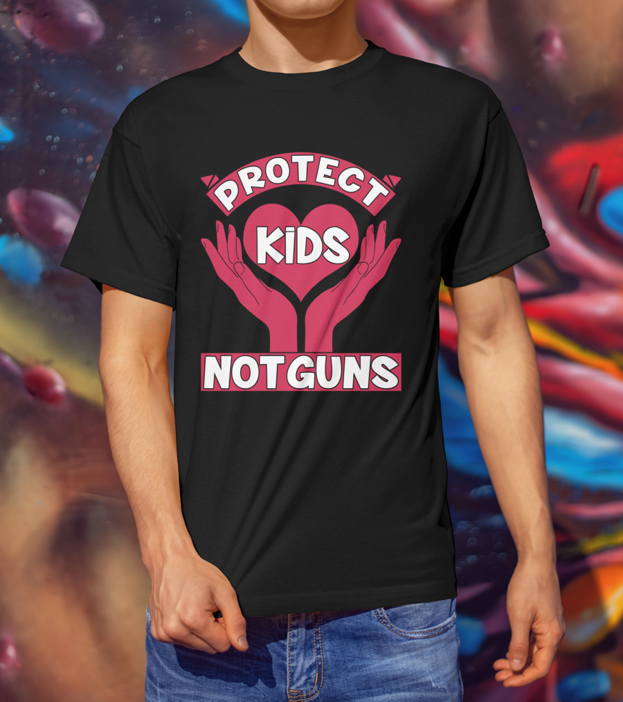 PROTECT KIDS NOT GUNS Hands Heart T-Shirt