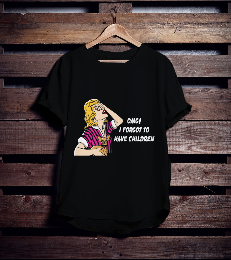 Dog Is Good OMG I Forgot To Have Children Retro Style Woman With Dog T-Shirt