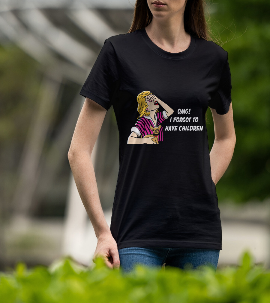 Dog Is Good OMG I Forgot To Have Children Retro Style Woman With Dog T-Shirt