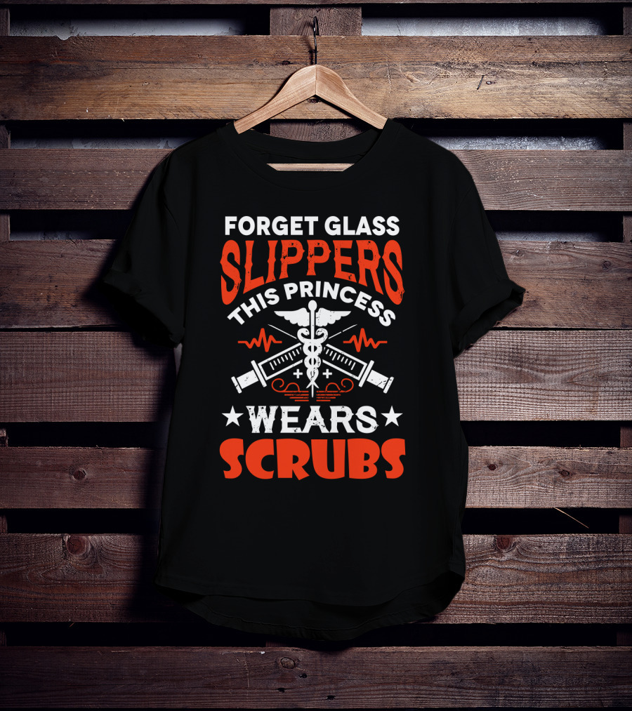 Forget Glass Slippers This Princess Wears Scrubs Stethoscope Medical Symbols T-Shirt