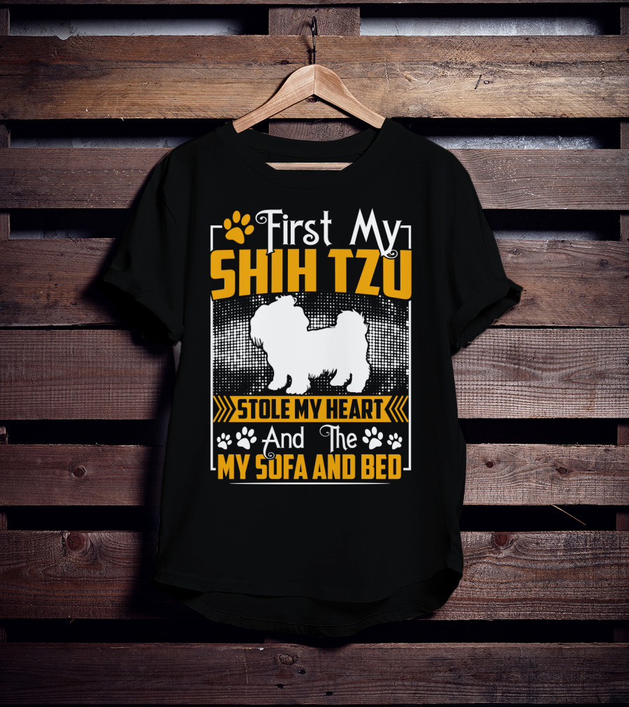 First My Shih Tzu Stole My Heart And Then My Sofa And Bed T-Shirt