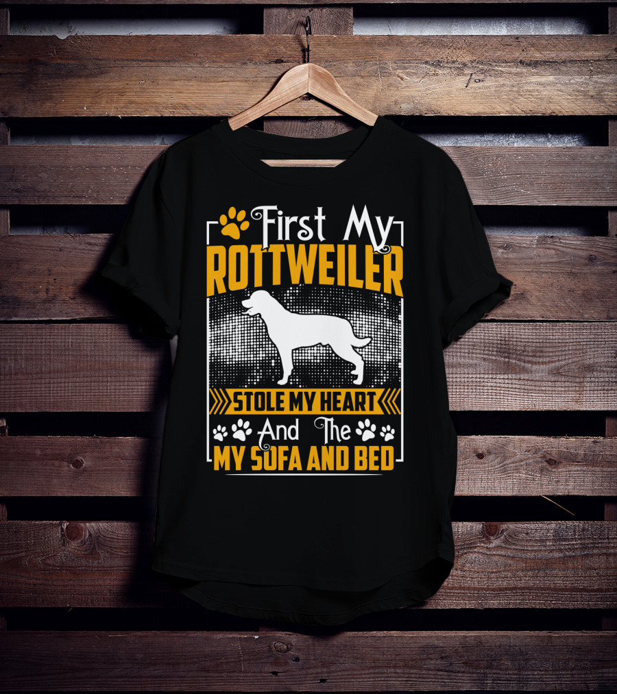 First My Rottweiler Stole My Heart And The My Sofa And Bed T-Shirt