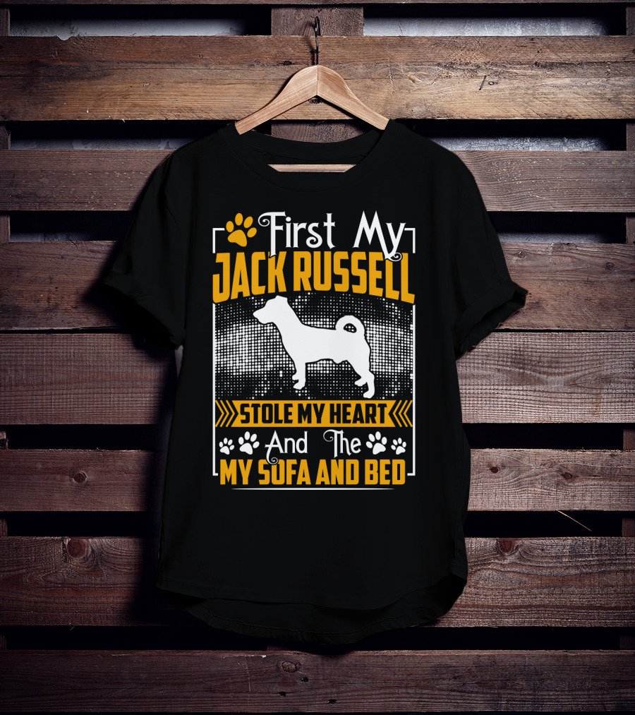 First My Jack Russell Stole My Heart And Then My Sofa And Bed T-Shirt