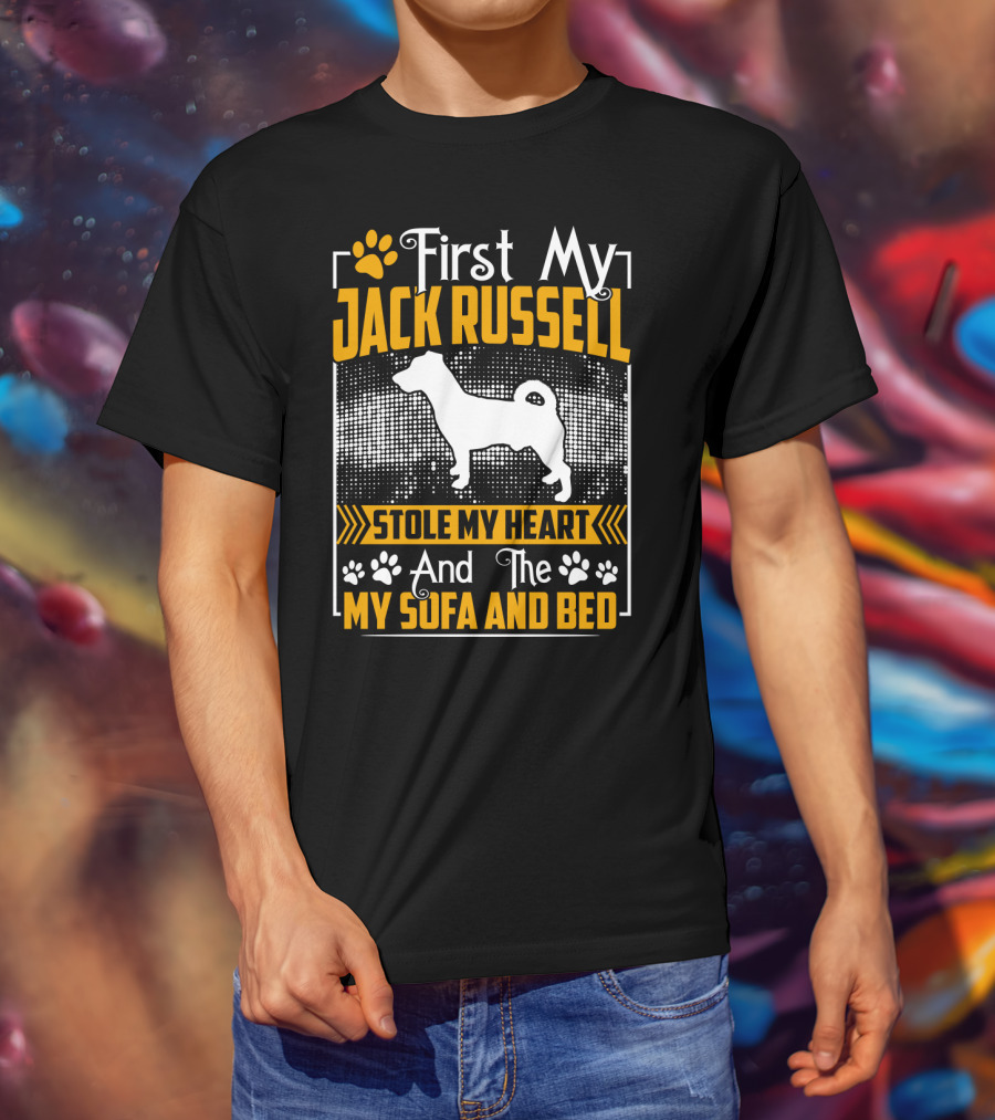 First My Jack Russell Stole My Heart And Then My Sofa And Bed T-Shirt