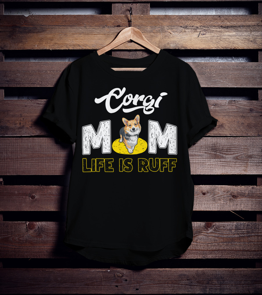 Corgi Mom Life Is Ruff Corgi On Yellow Rug T-Shirt