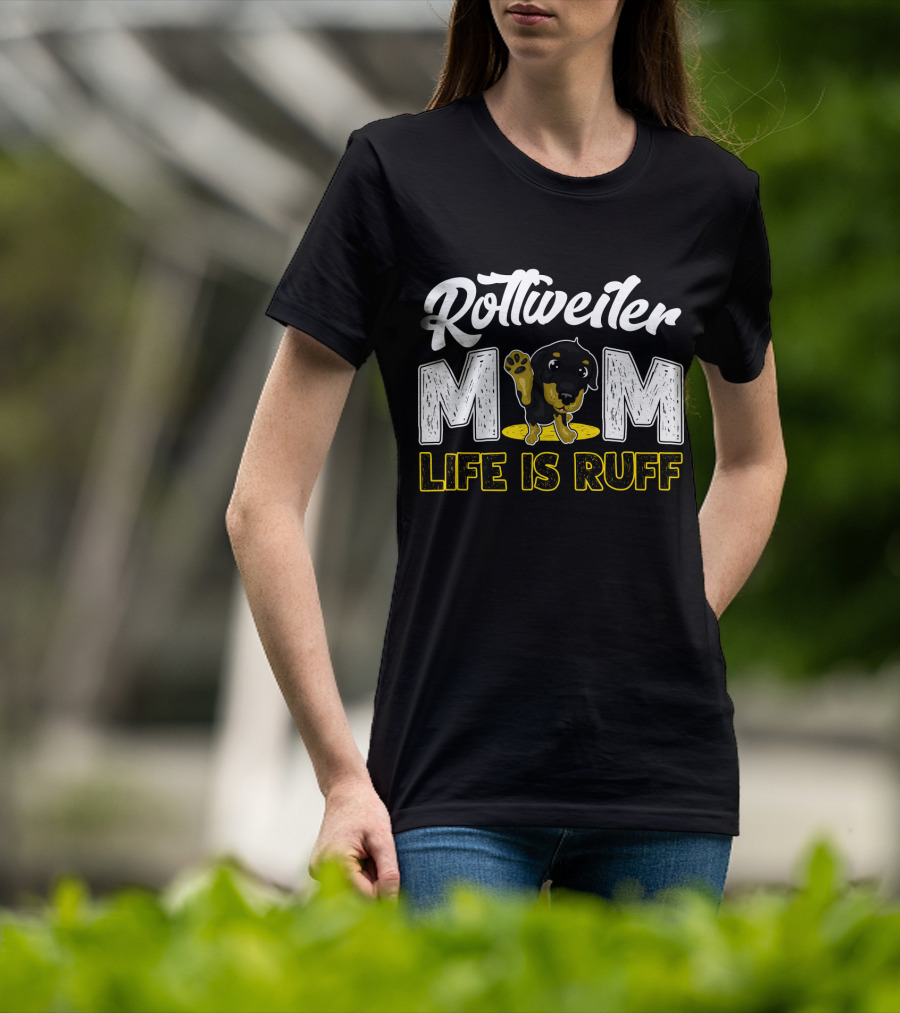 Rottweiler Mom Life Is Ruff Cute Paw Print Puppy T-Shirt