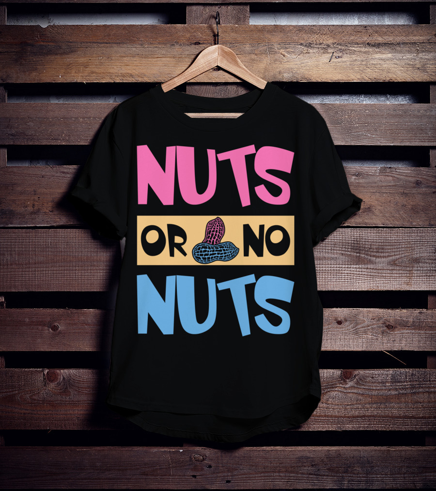Nuts Or No Nuts Peanuts Gender Reveal T-Shirt