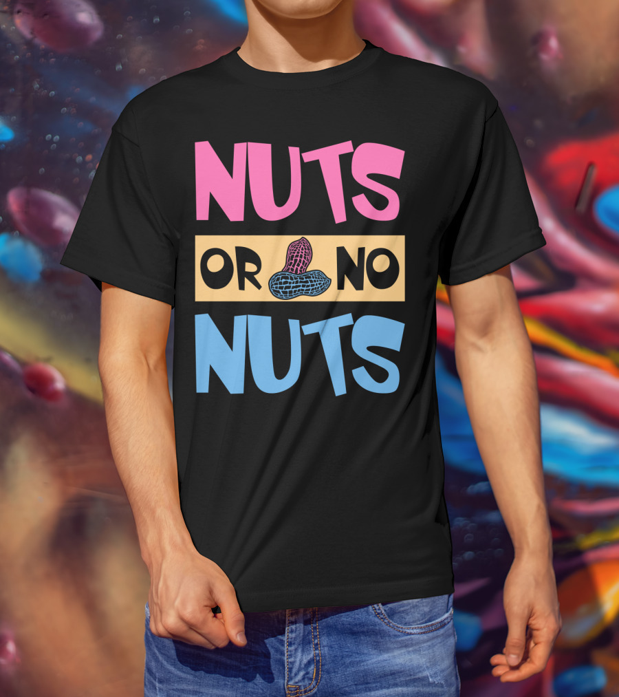 Nuts Or No Nuts Peanuts Gender Reveal T-Shirt