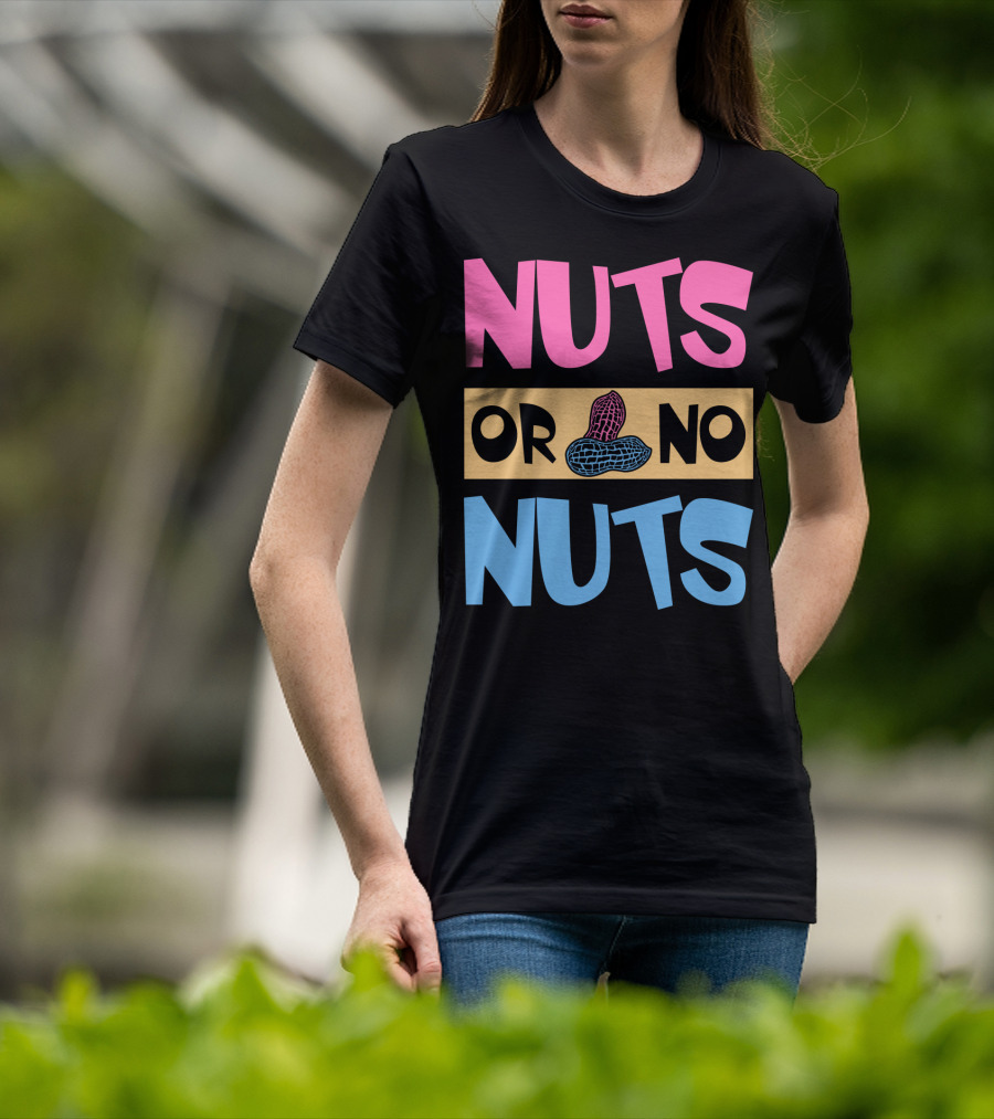Nuts Or No Nuts Peanuts Gender Reveal T-Shirt