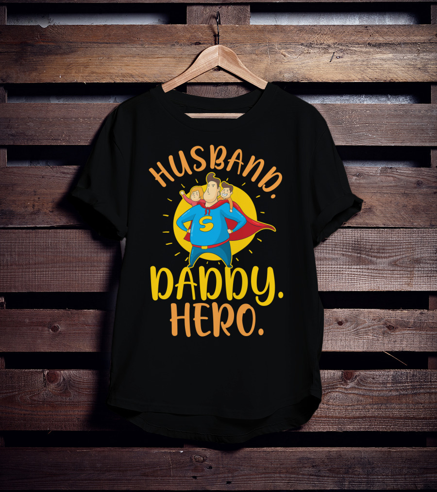 Husband Daddy Hero Superhero Character T-Shirt