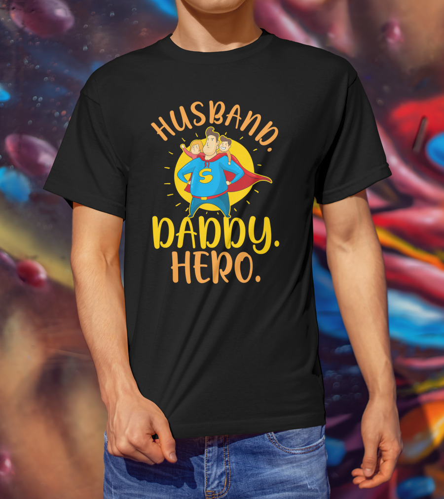 Husband Daddy Hero Superhero Character T-Shirt