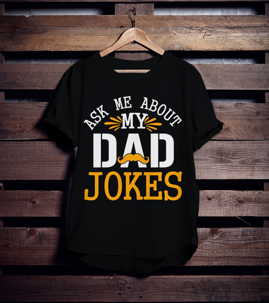Ask Me About My Dad Jokes Mustache T-Shirt