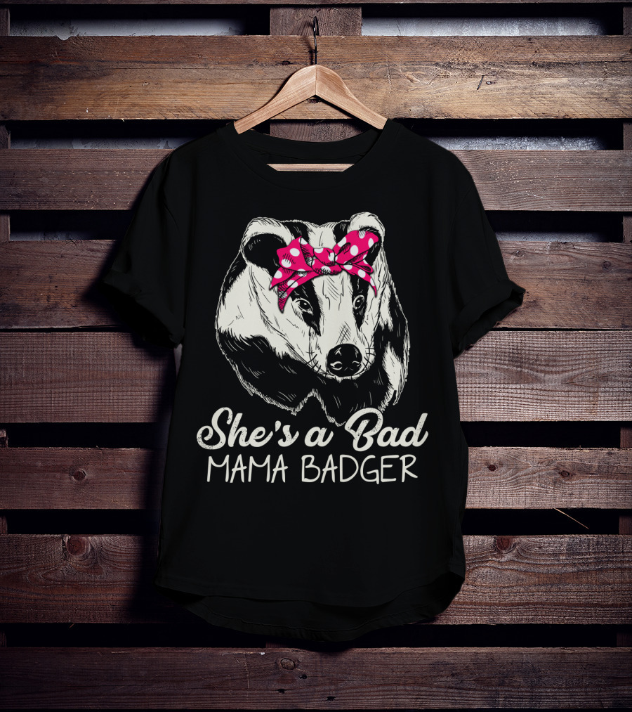 She's A Bad Mama Badger With Pink Polka Dot Bow T-Shirt