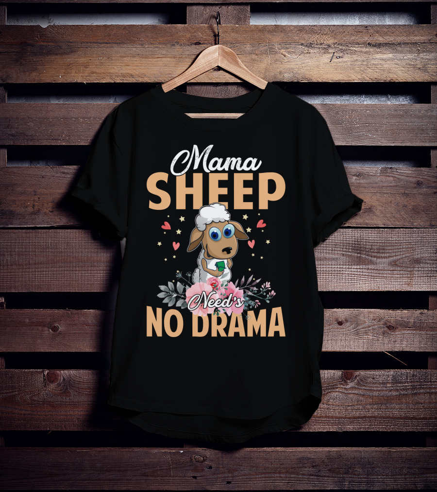 Mama Sheep Need's No Drama With Floral Hearts T-Shirt