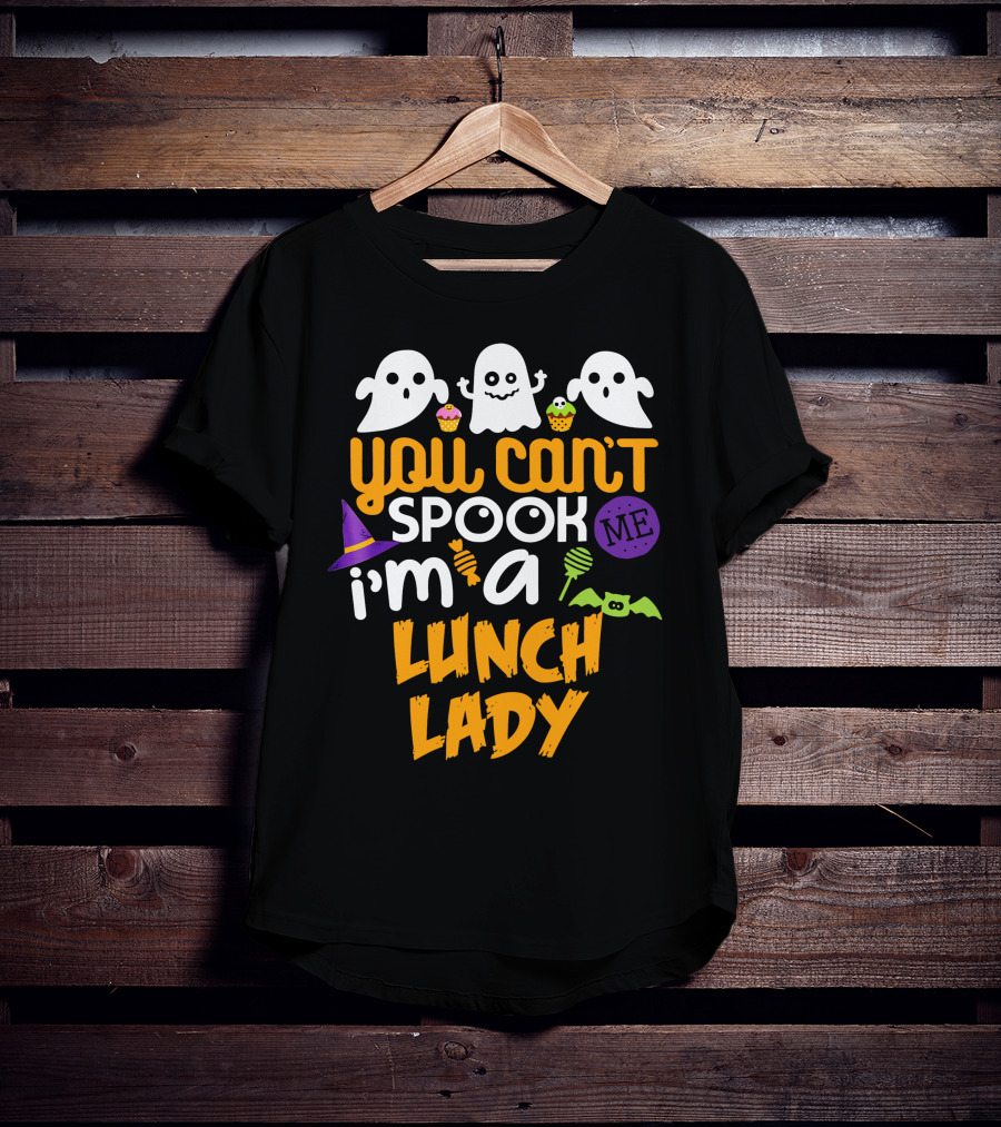 You Can't Spook Me I'm A Lunch Lady Halloween Costume Party Ghosts Candy Cupcakes Bat Hat T-Shirt