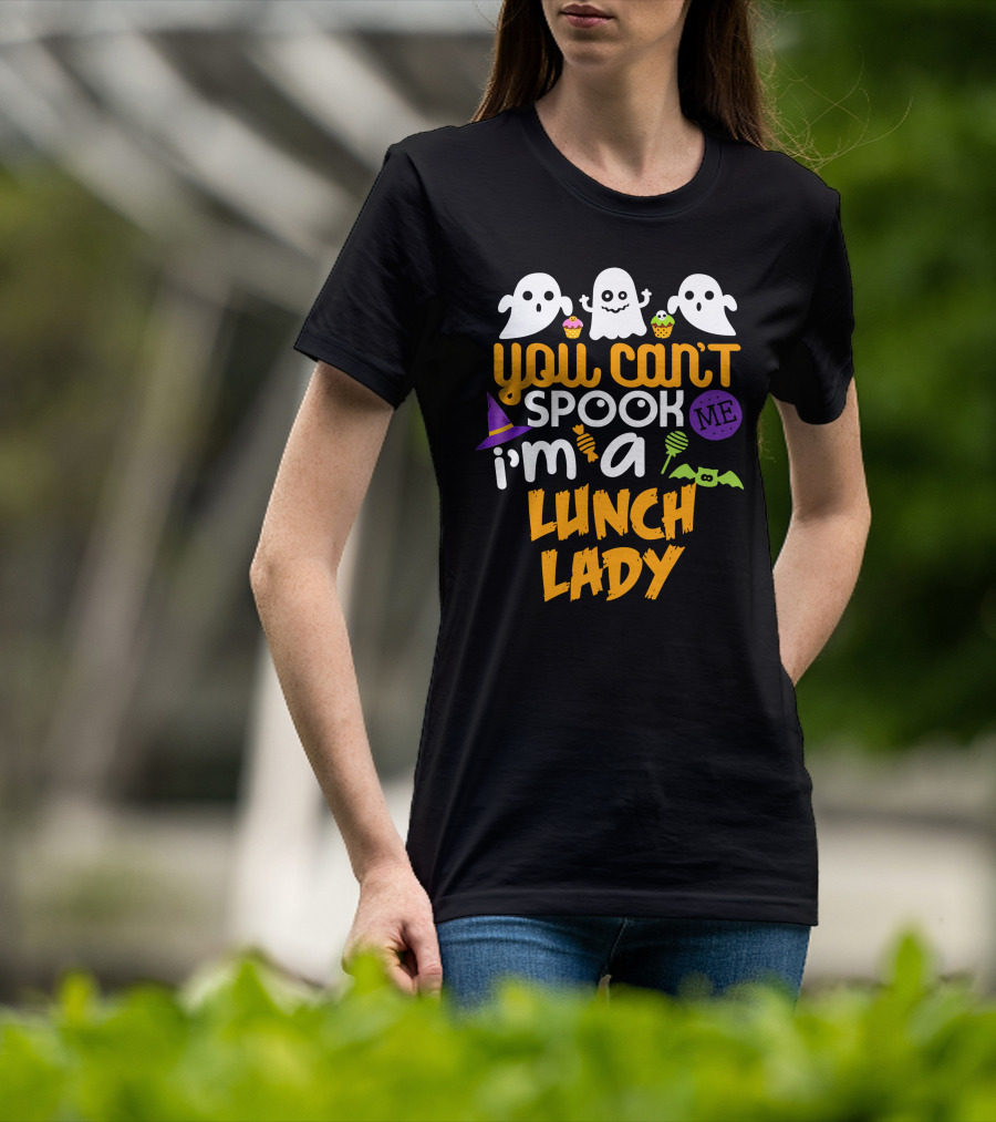 You Can't Spook Me I'm A Lunch Lady Halloween Costume Party Ghosts Candy Cupcakes Bat Hat T-Shirt