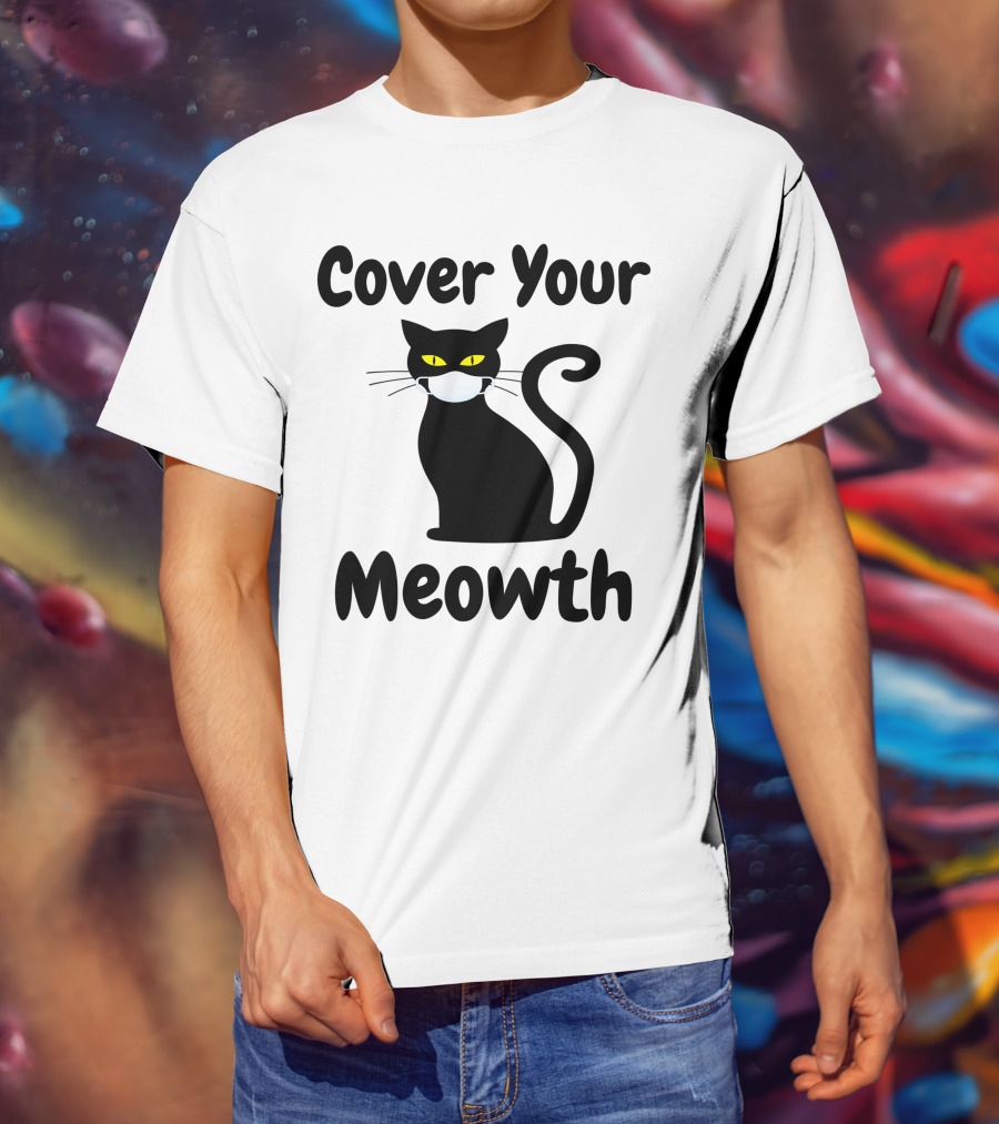 Cover Your Meowth Funny Halloween Cat Mask Humor Halloween Cat Mask Humor T-Shirt