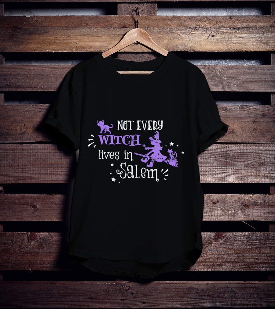 Not Every Witch And Cat Lives In Salem Halloween T-Shirt