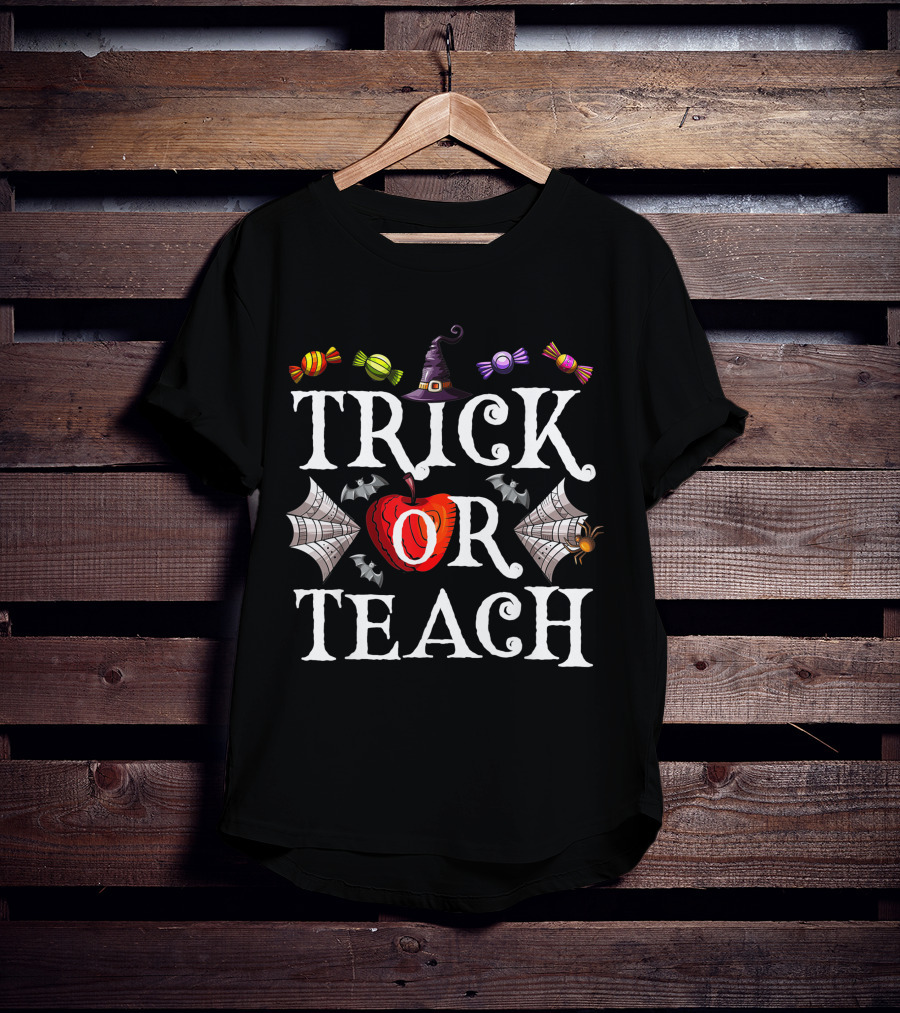 Trick Or Teach Halloween Teacher Funny T-Shirt