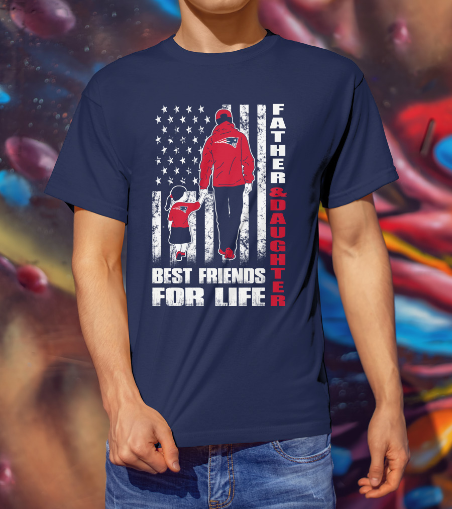 Father And Daughter Best Friends For Life Patriots Flag T-Shirt