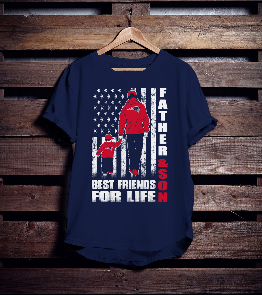 FATHER AND SON PATRIOTS BEST FRIENDS FOR LIFE T-Shirt
