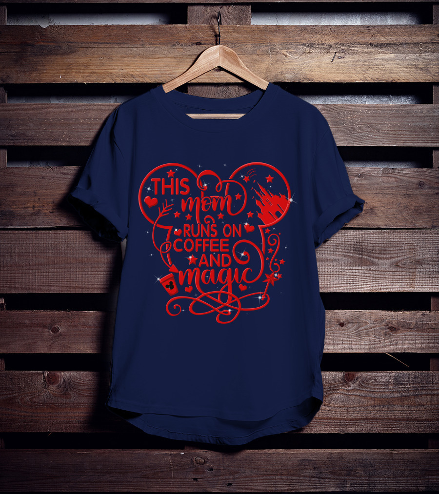 This Mom Runs On Coffee And Magic T-Shirt