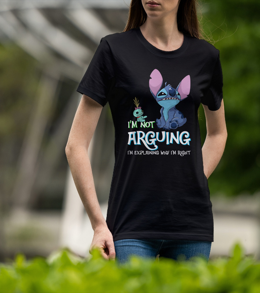 I'm Not Arguing I'm Explaining Why I'm Right Stitch Alien Doll T-Shirt